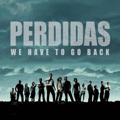 Perdidas: We have to go back Perdidas: We have to go back