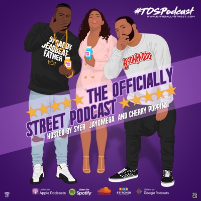 The Officially Street Podcast