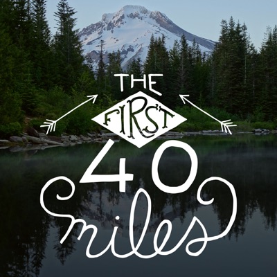 The First 40 Miles: Hiking and Backpacking Podcast:Heather Legler