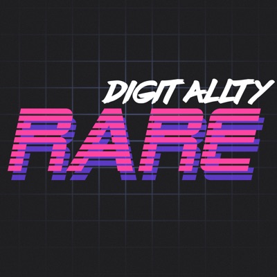 Digitally Rare Digitally Rare