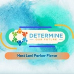 Determine Our Future