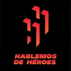 Hablemos de Héroes EP20.S2: 