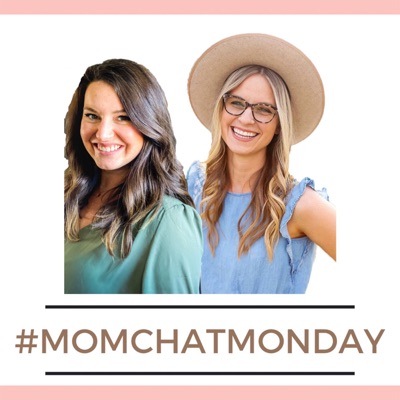 Mom Chat Monday Mom Chat Monday