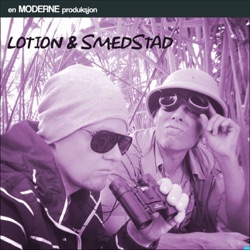 Lotion & Smedstad Ep.4