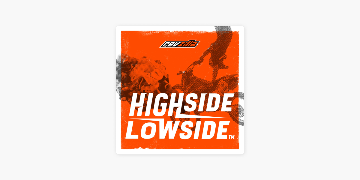 Highside / Lowside: Motorcycle Podcast - RevZilla