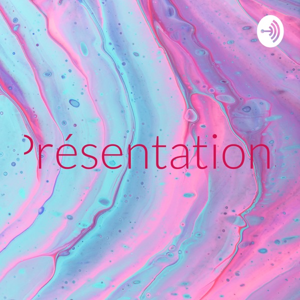 Présentations