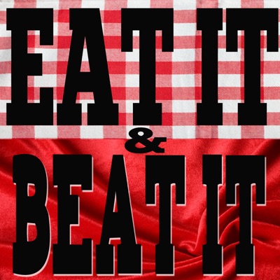 Eat It and Beat It – A Food And Porn Podcast – Two True Freaks:Unknown