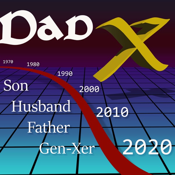 Dad-X: Raising a new Generation Artwork