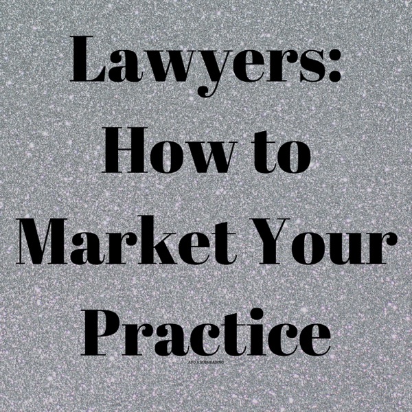 Lawyers - How to Market Your Law Firm Artwork