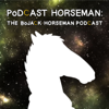 Podcast Horseman: The BoJack Horseman Podcast - Adam Nicholas & Michael Hamflett