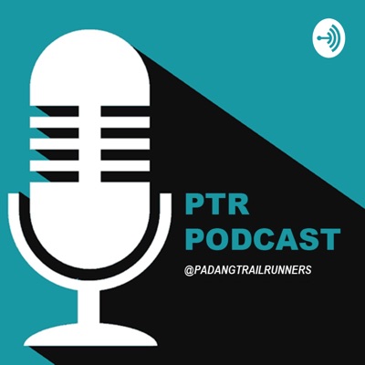 PTR Podcast by Padang Trail Runners:padang trail runners