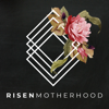 Risen Motherhood - Emily Jensen & Laura Wifler