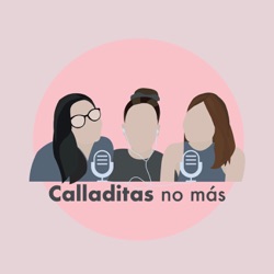 Calladitas No Más