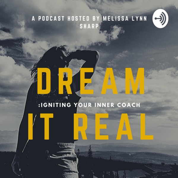 Dream It Real: Igniting Your Inner Coach