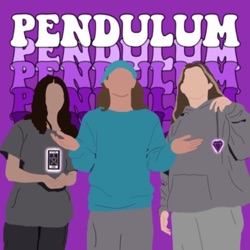 The Pendulum Podcast