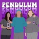 The Pendulum Podcast