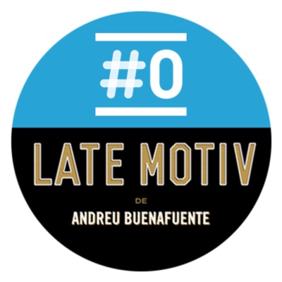 LATE MOTIV de Andreu Buenafuente