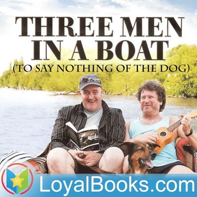 Three Men in a Boat (To Say Nothing of the Dog) by Jerome K. Jerome:Loyal Books