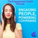 Engaging People, Powering Companies - The Leadership Podcast