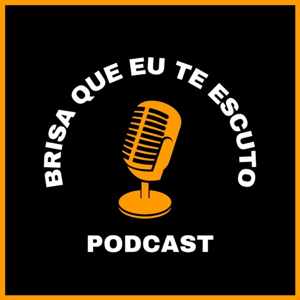 Brisa que eu te escuto
