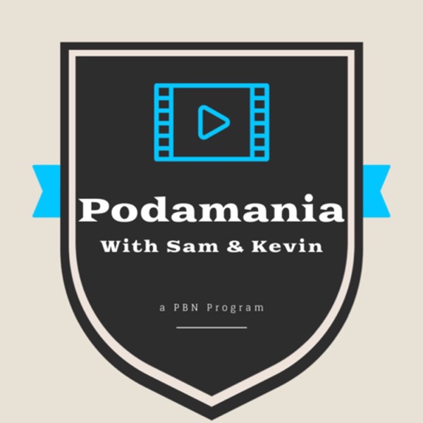 Podamania! with Sam & Kevin