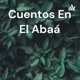 Cuentos En El Abaá