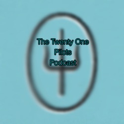 The Twenty One Pilots Podcasts  (Trailer)