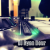 DJ Ryan Dour Mixes - DJ Ryan Dour