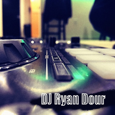 DJ Ryan Dour Mixes:DJ Ryan Dour