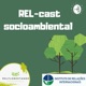 REL-cast Socioambiental: Teoria na Prática