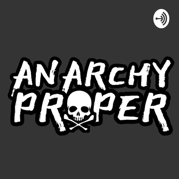 Anarchy Proper