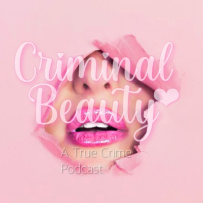 Criminal Beauty