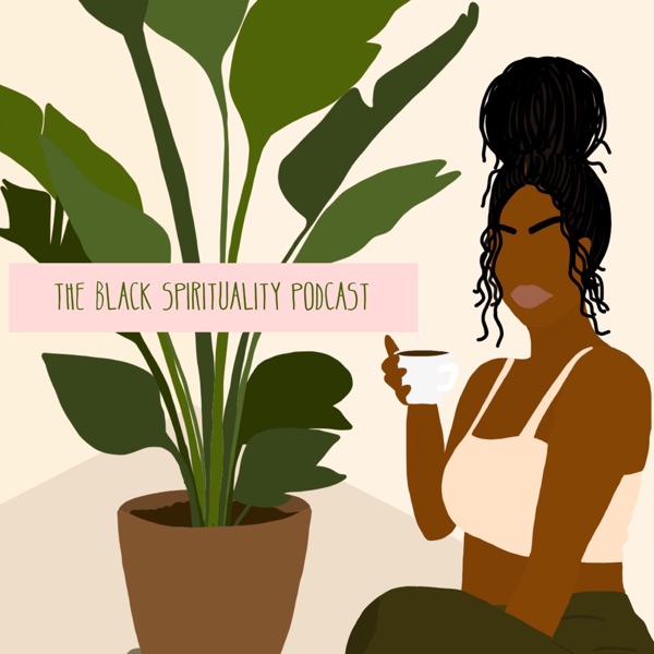 The Black Spirituality Podcast