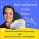 Birth And Parenty Things