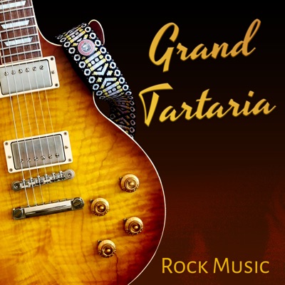 Grand Tartaria rock music podcast:Grand Tartaria