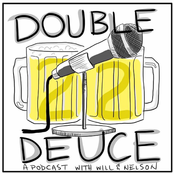Double Deuce podcast