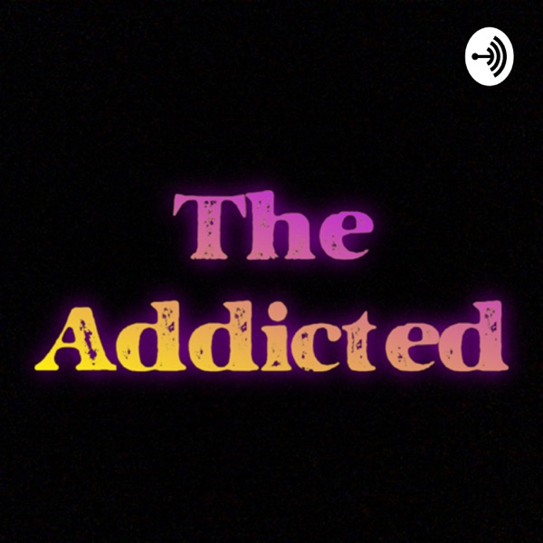 The Addicted 