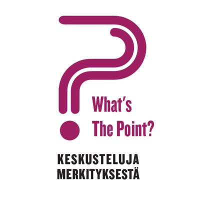 What's the Point? Keskusteluja merkityksestä What's the Point? Keskusteluja merkityksestä