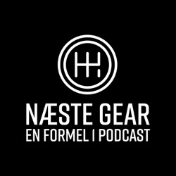 Næste Gear - En Formel 1 Podcast