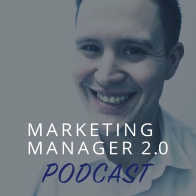 Marketing Manager 2.0 podcast