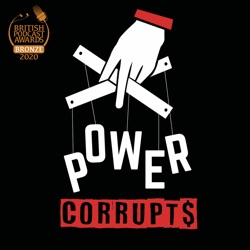 Power Corrupts Season 3: Returning 31st August 2021