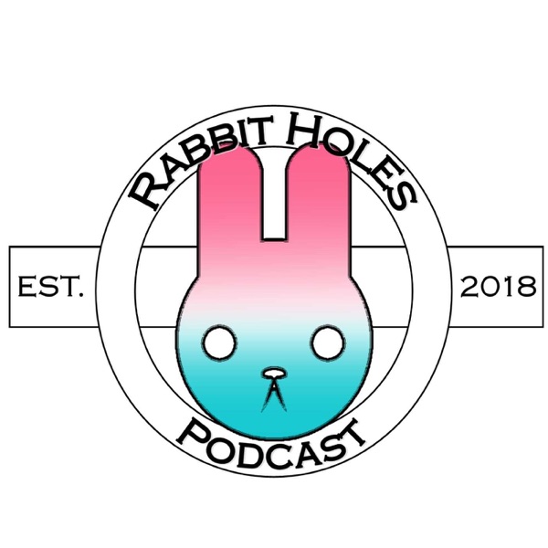 Rabbit Holes Podcast