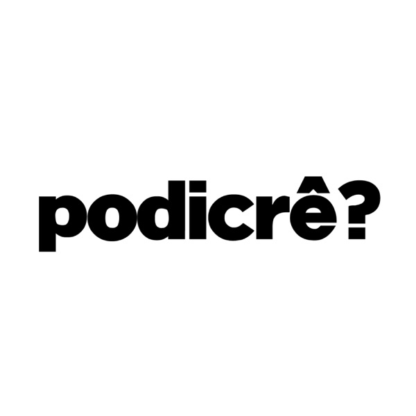 podicrê?