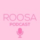 Roosa podcast