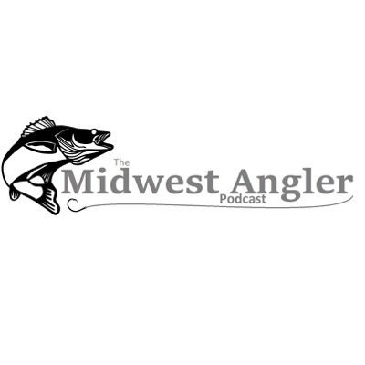 The Midwest Angler Podcast The Midwest Angler Podcast