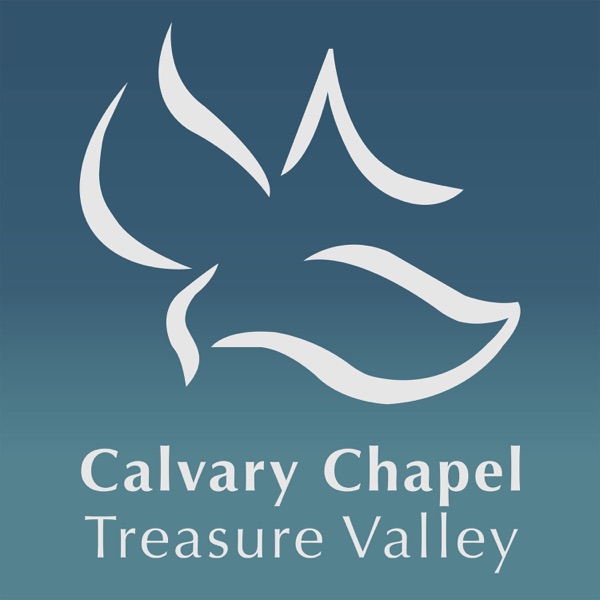 Calvary Chapel Treasure Valley Podcast