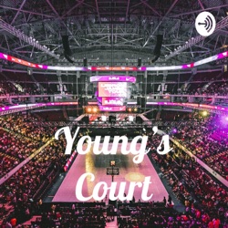 Young’s Court Podcast Episode 9