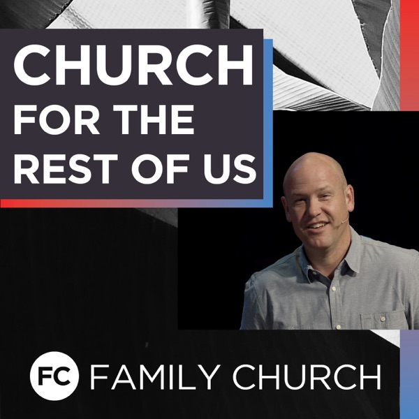 Church for the Rest of Us Podcast