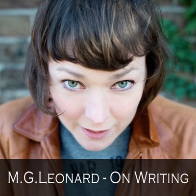 M.G. Leonard - On Writing