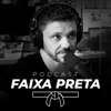 Podcast Faixa Preta | Erico Rocha - Erico Rocha